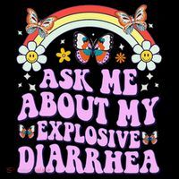 Ask Me About My Explosive Diarrhea Edgy Adult Humor Funny Gift Flatbill Hat