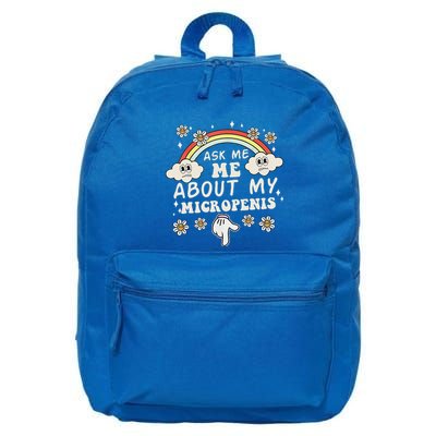 Ask Me About My Micropenis Funny Inappropriate 16 in Basic Backpack