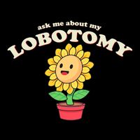 Ask Me About My Lobotomy Sunflower Meme Cooling Performance Crew T-Shirt