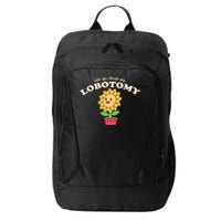 Ask Me About My Lobotomy Sunflower Meme City Backpack