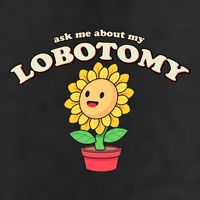 Ask Me About My Lobotomy Sunflower Meme Adult Drive Performance Visor