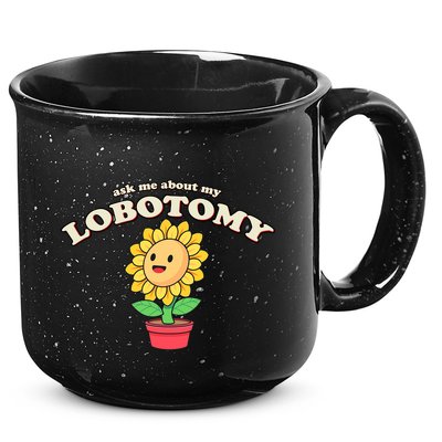 Ask Me About My Lobotomy Sunflower Meme 15oz Campfire Ceramic Mug