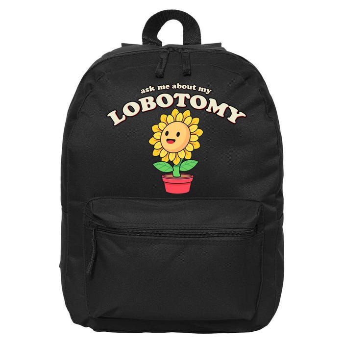 Ask Me About My Lobotomy Sunflower Meme 16 in Basic Backpack