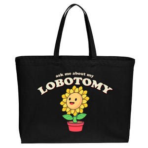 Ask Me About My Lobotomy Sunflower Meme Cotton Canvas Jumbo Tote