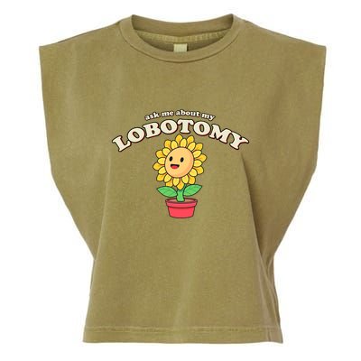 Ask Me About My Lobotomy Sunflower Meme Garment-Dyed Women's Muscle Tee