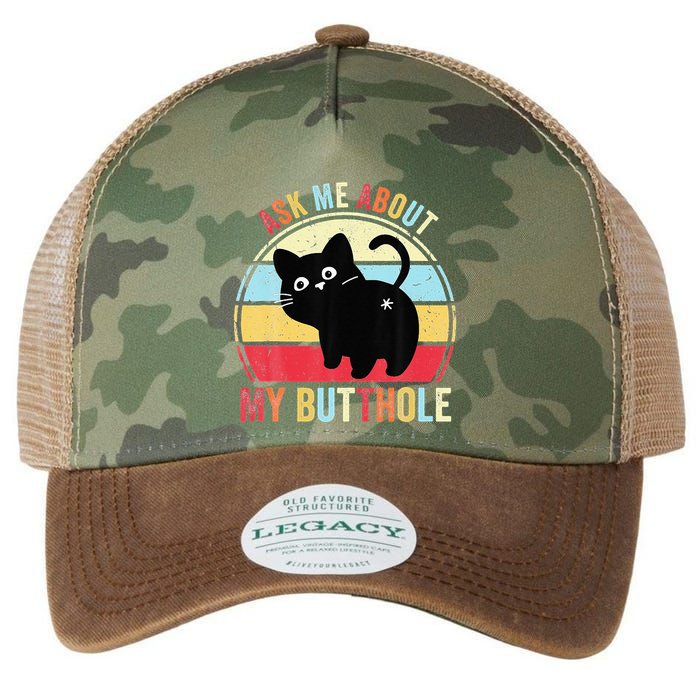 Ask Me About My Butthole Funny Cat Butt Legacy Tie Dye Trucker Hat