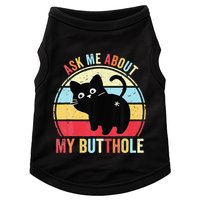 Ask Me About My Butthole Funny Cat Butt Doggie Tank