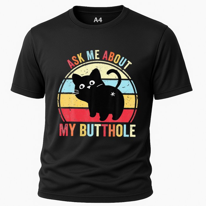 Ask Me About My Butthole Funny Cat Butt Performance Shirt