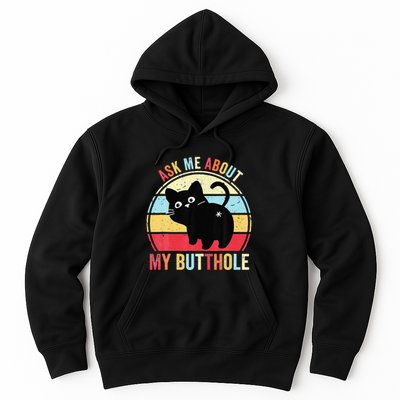 Ask Me About My Butthole Funny Cat Butt Hoodie