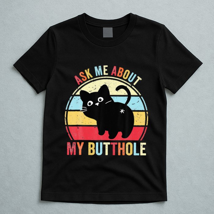 Ask Me About My Butthole Funny Cat Butt T-Shirt