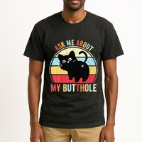 Ask Me About My Butthole Funny Cat Butt Tall T-Shirt