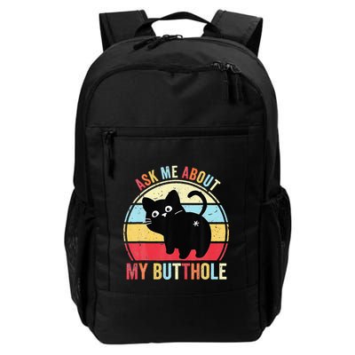 Ask Me About My Butthole Funny Cat Butt Backpack