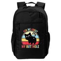 Ask Me About My Butthole Funny Cat Butt Backpack