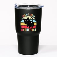 Ask Me About My Butthole Funny Cat Butt Tumbler