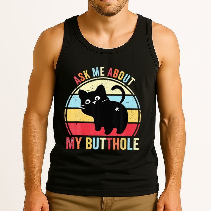 Ask Me About My Butthole Funny Cat Butt Tank Top