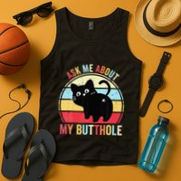 Ask Me About My Butthole Funny Cat Butt Tank Top