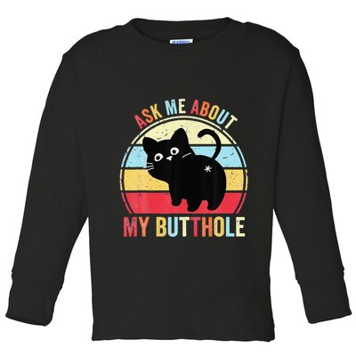 Ask Me About My Butthole Funny Cat Butt Toddler Long Sleeve Shirt