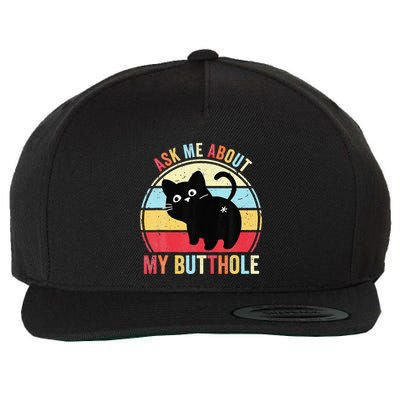 Ask Me About My Butthole Funny Cat Butt Wool Snapback Cap