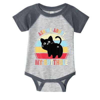 Ask Me About My Butthole Funny Cat Butt Infant Baby Jersey Bodysuit