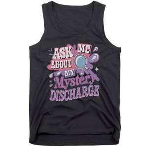 Ask Me About My Sarcastic Mystery Discharge Adult Humor Tank Top