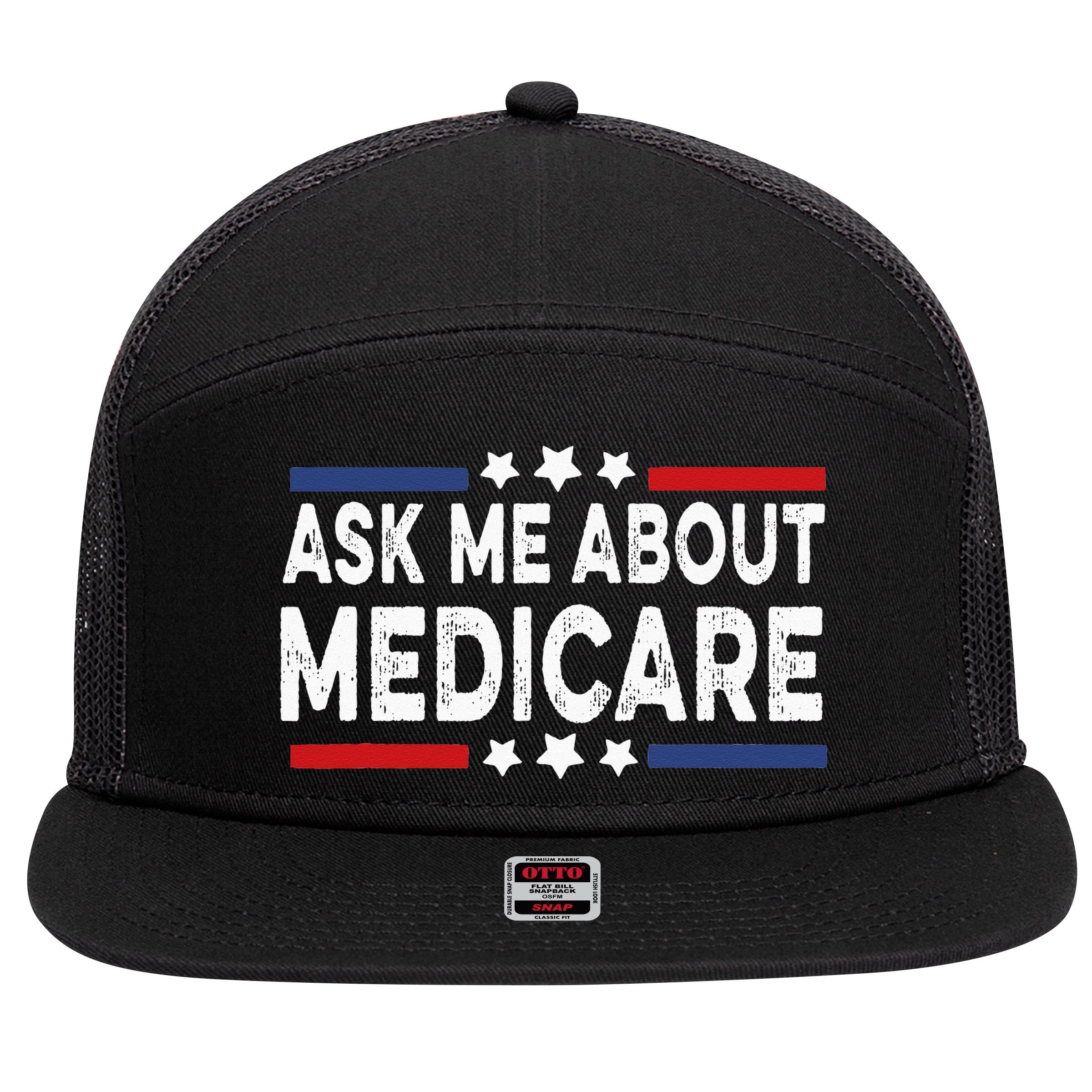 Ask Me About Medicare Health Insurance Consultant 7 Panel Mesh Trucker Snapback Hat