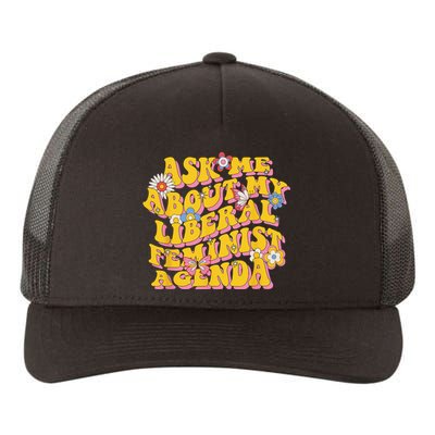 Ask Me About My Liberal Feminist Agenda Female Feminism Yupoong Adult 5-Panel Trucker Hat