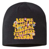 Ask Me About My Liberal Feminist Agenda Female Feminism Sustainable Beanie