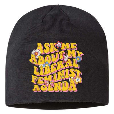 Ask Me About My Liberal Feminist Agenda Female Feminism Sustainable Beanie