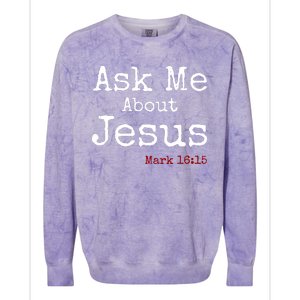 Ask Me About Jesus Colorblast Crewneck Sweatshirt