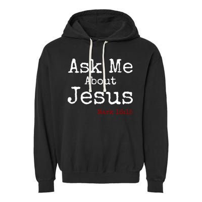 Ask Me About Jesus Garment-Dyed Fleece Hoodie
