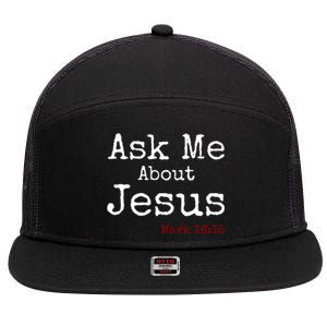 Ask Me About Jesus 7 Panel Mesh Trucker Snapback Hat