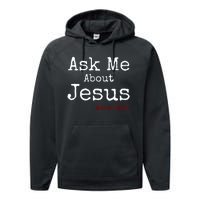 Ask Me About Jesus Performance Fleece Hoodie