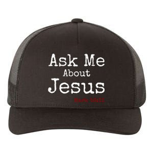 Ask Me About Jesus Yupoong Adult 5-Panel Trucker Hat