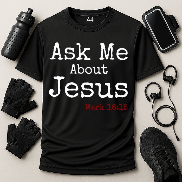 Ask Me About Jesus Cooling Performance Crew T-Shirt