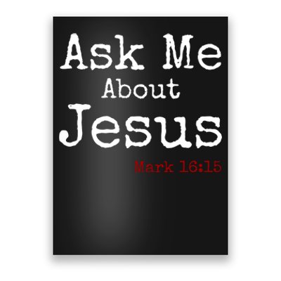 Ask Me About Jesus Poster