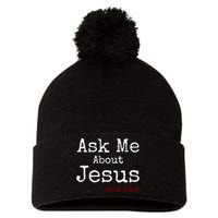 Ask Me About Jesus Pom Pom 12in Knit Beanie