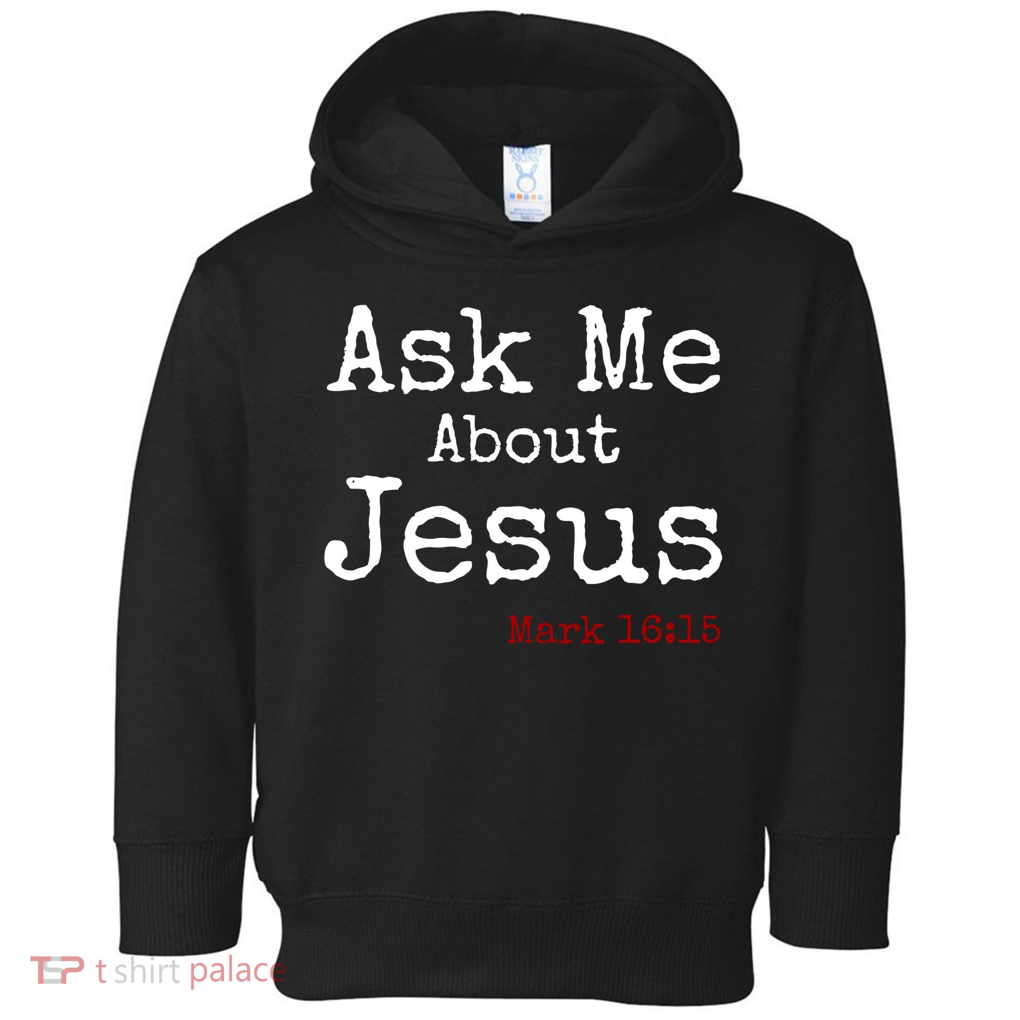 Ask Me About Jesus Toddler Hoodie