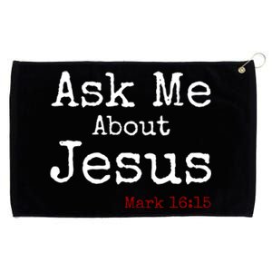 Ask Me About Jesus Grommeted Golf Towel