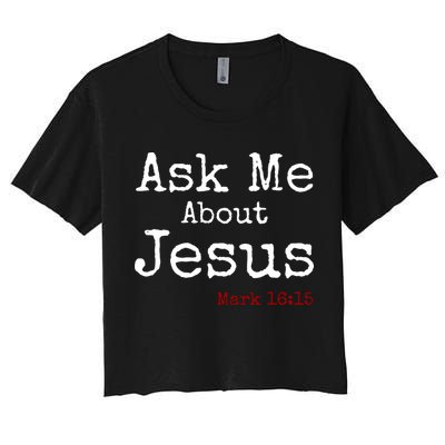 Ask Me About Jesus Crop Top