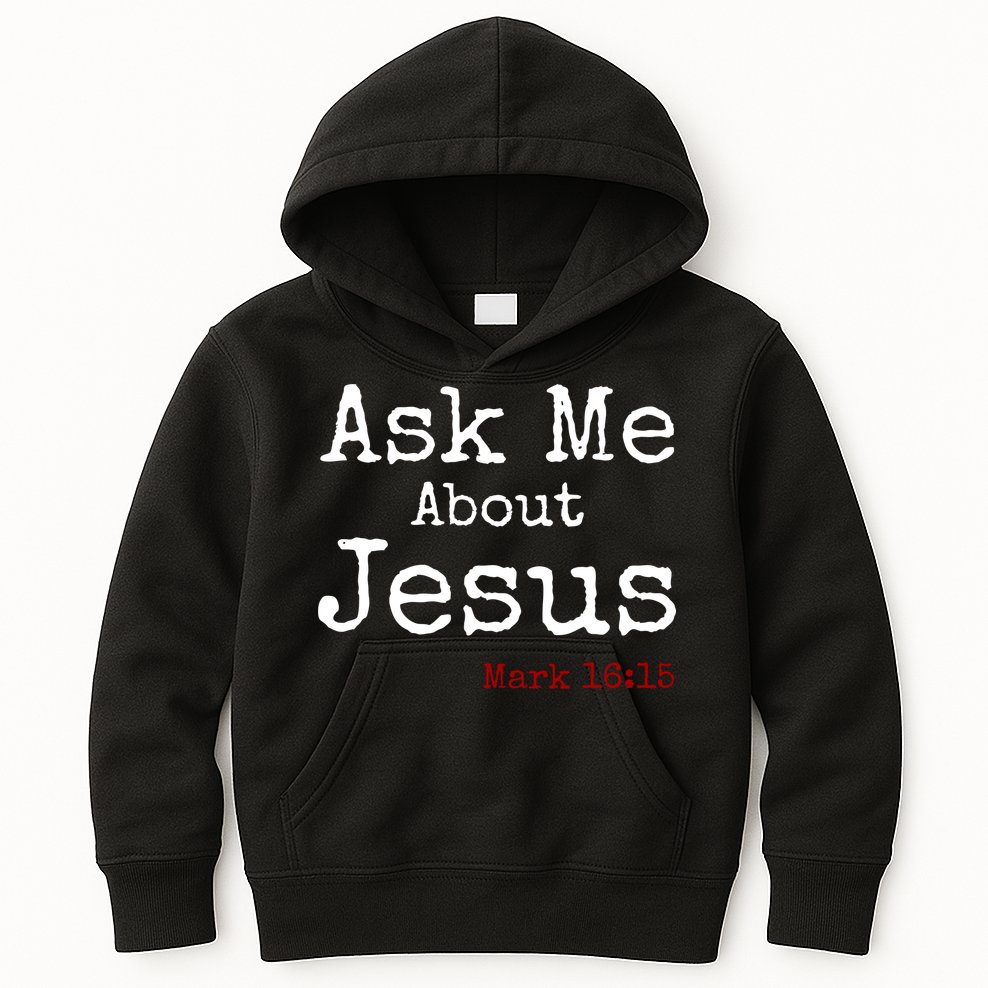 Ask Me About Jesus Kids Hoodie