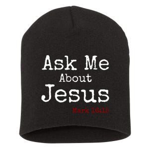 Ask Me About Jesus Short Acrylic Beanie