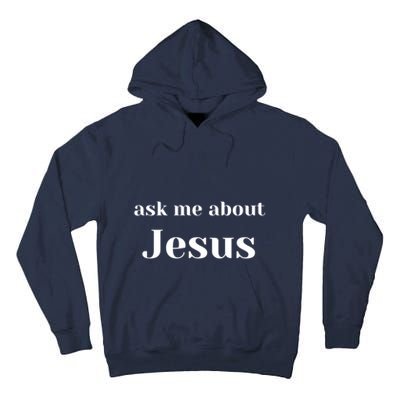 Ask Me About Jesus Tall Hoodie