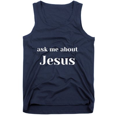 Ask Me About Jesus Tank Top