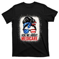 Ask Me About Medicare Insurance Agent Broker Sales Marketing T-Shirt