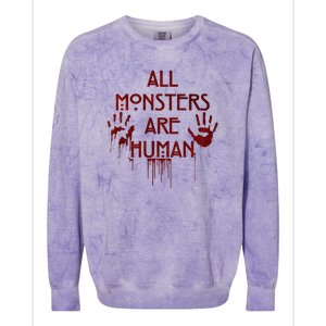 All Monsters Are Human Colorblast Crewneck Sweatshirt