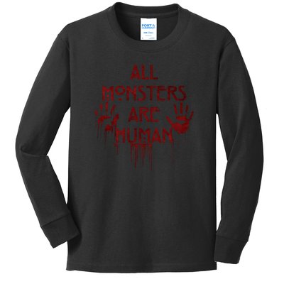 All Monsters Are Human Kids Long Sleeve Shirt