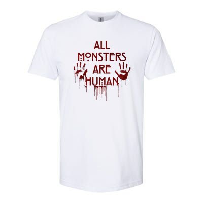 All Monsters Are Human Softstyle® CVC T-Shirt