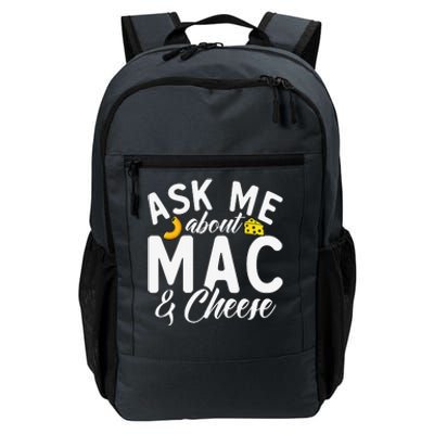 Ask Me About Mac And Cheese Daily Commute Backpack