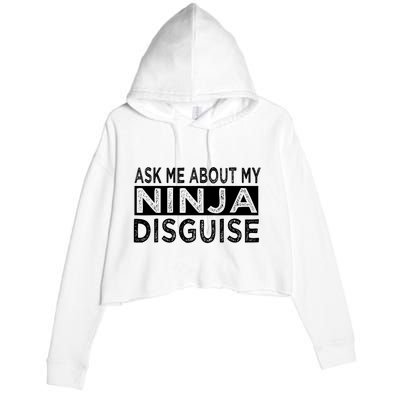 Ask Me About My Ninja Disguise Karate Funny Saying Vintage Crop Fleece Hoodie