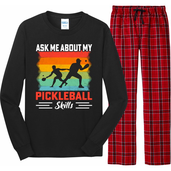 Ask Me About My Pickleball Skills Funny Pickleball Long Sleeve Pajama Set